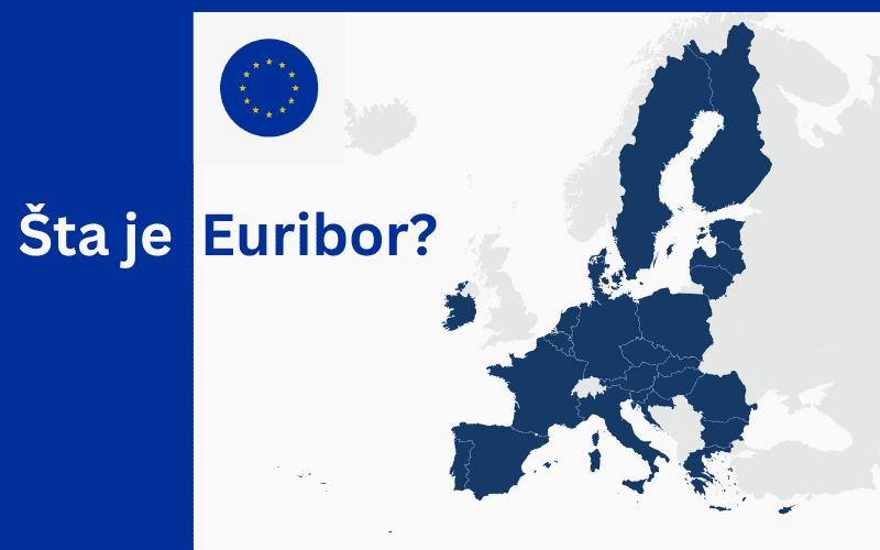 Šta je Euribor i kako utiče na vašu kamatnu stopu?