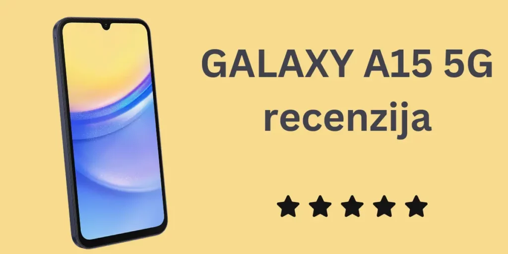 Samsung Galaxy A15 5G recenzija i karakteristike